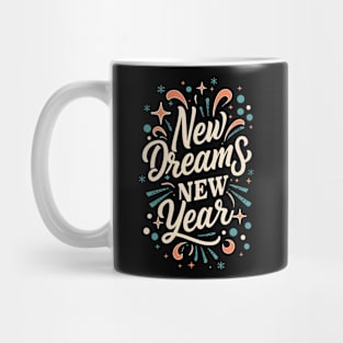 " New Dreams , New Year " Mug